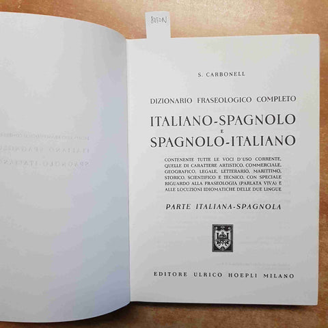 Dizionario fraseologico completo parte italiano-spagnolo CARBONELL 1994 HOEPLI