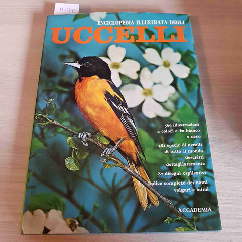 ENCICLOPEDIA ILLUSTRATA DEGLI UCCELLI - HANZAK - ACCADEMIA - 1979