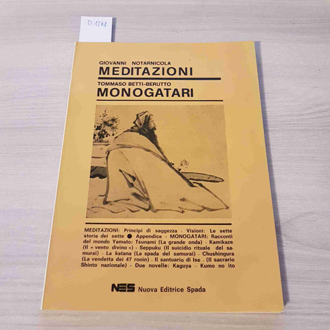 MEDITAZIONI - MONOGATARI - NOTARNICOLA, BETTI, BERUTTO - EDITRICE SPADA