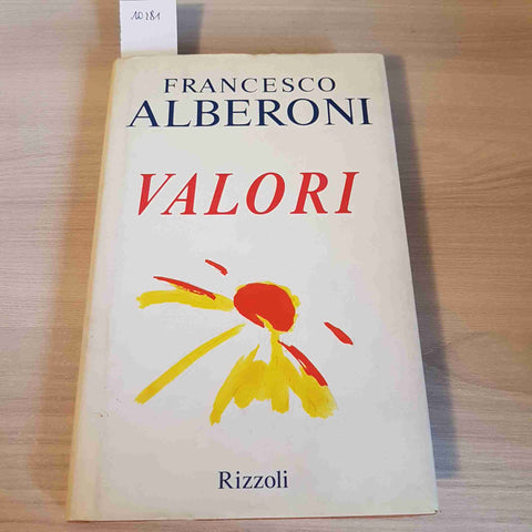 VALORI - FRANCESCO ALBERONI - RIZZOLI - 1993 prima edizione