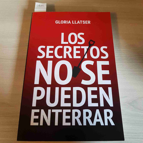 LOS SECRETOS NO SE PUEDEN ENTERRAR 1°edizione GLORIA LLATSER 2024