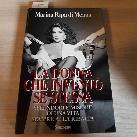 LA DONNA CHE INVENTO' SE STESSA - MARINA RIPA DI MEANA 1°edizione SONZOGNO 1994