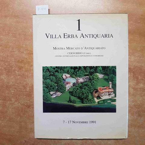 VILLA ERBA ANTIQUARIA 1 mostra mercato CERNOBBIO COMO 1991 antiquariato