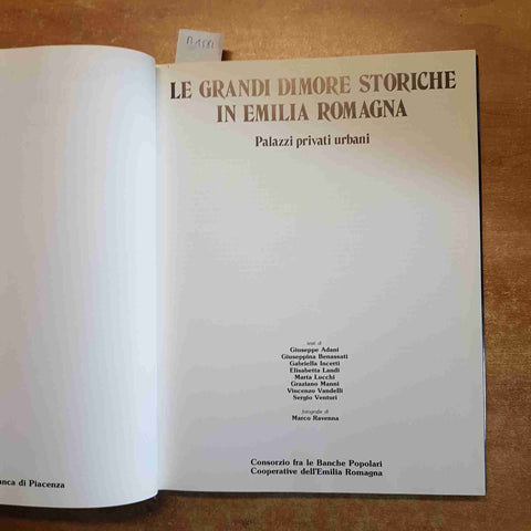 LE GRANDI DIMORE STORICHE IN EMILIA ROMAGNA palazzi privati urbani 1986 PIACENZA