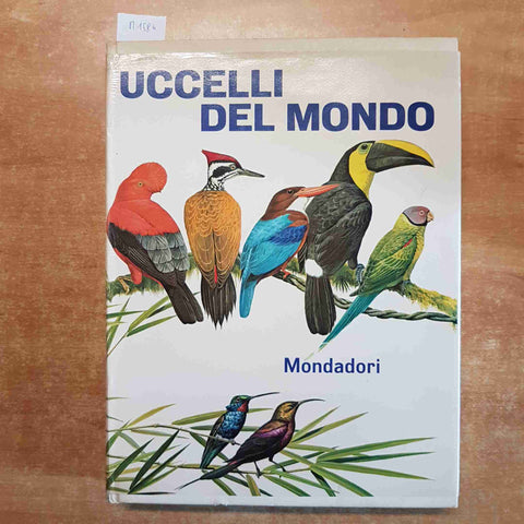 UCCELLI DEL MONDO una raccolta di 27 ordini e 155 famiglie MONDADORI avifauna