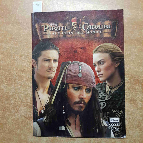 PIRATI DEI CARAIBI AI CONFINI DEL MONDO disney libri live action JOHNNY DEPP