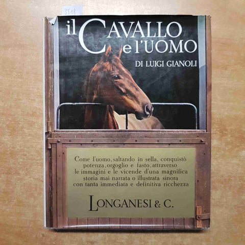 IL CAVALLO E L'UOMO  Luigi Gianoli 1967 LONGANESI I MARMI equitazione equestre