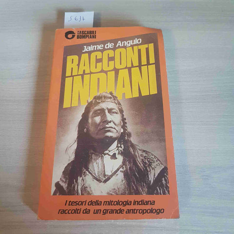 RACCONTI INDIANI - JAIME DE ANGULO - BOMPIANI - 1986