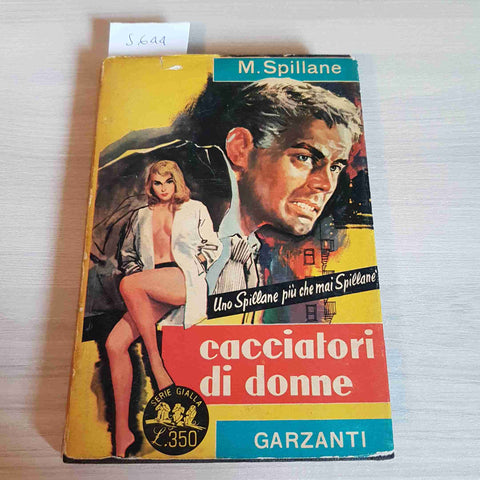 CACCIATORI DI DONNE giallo noir MICKEY SPILLANE - GARZANTI - 1963