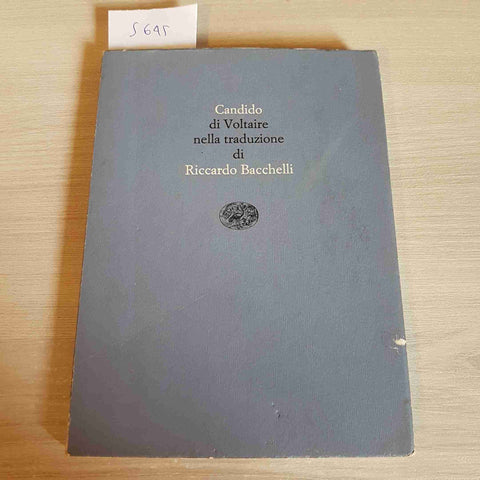 CANDIDO di VOLTAIRE nella traduzione di RICCARDO BACCHELLI - 1987 EINAUDI