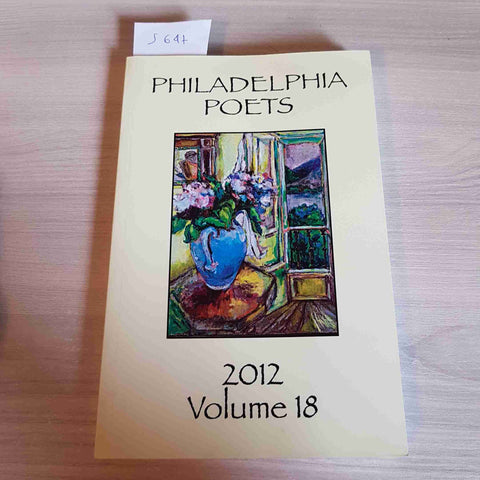 PHILADELPHIA POETS 2012 VOLUME 18 - PETRACCA CAPPELLO