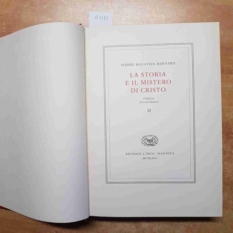 LA STORIA E IL MISTERO DI CRISTO vol. 2 PIERRE ROGATIEN BERNARD 1964 L'ARCO