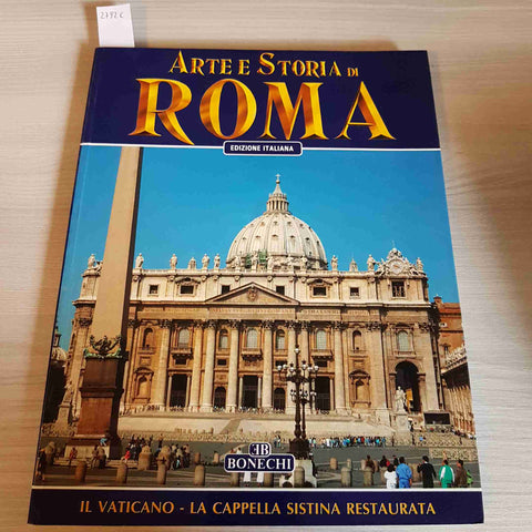 ARTE E STORIA DI ROMA Vaticano Cappella Sistina BONECHI - 1992