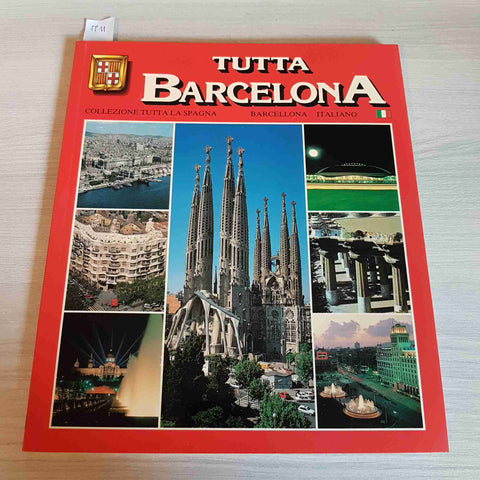 TUTTA BARCELONA - EDITORIAL ESCUDO DE ORO - 1994 BARCELLONA SPAGNA