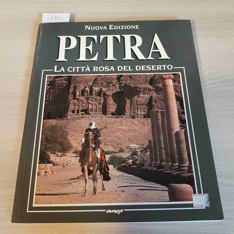 PETRA LA CITTA' ROSA DEL DESERTO - STEFANIA BELLONI - PLURIGRAF - 1995