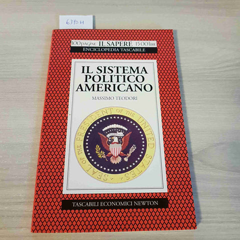 IL SISTEMA POLITICO AMERICANO - MASSIMO TEODORI - NEWTON 1996