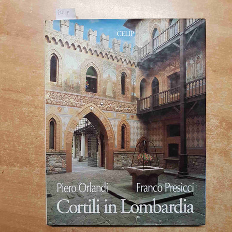 CORTILI IN LOMBARDIA COURTYARDS IN LOMBARDY BY Ornaldi Presicci CELIP 1995