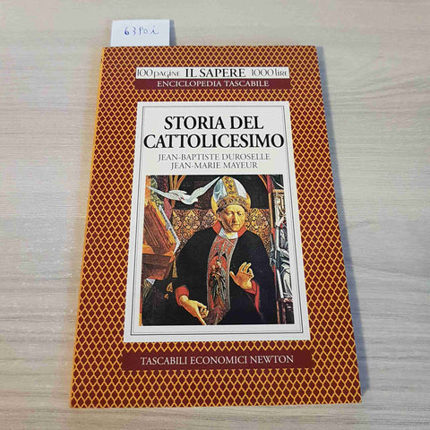 STORIA DEL CATTOLICESIMO - DUROSELLE, MAYEUR - NEWTON - 1994