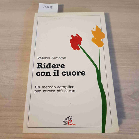 RIDERE CON IL CUORE - VALERIO ALBISETTI - PAOLINE - 2004