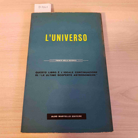 L'UNIVERSO - FRONTE DELLA SCIENZA astronomia - ALDO MARTELLO - 1959