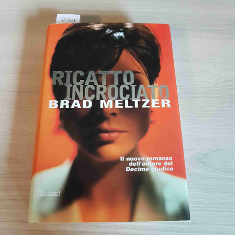 RICATTO INCROCIATO thriller BRAD MELTZER - GARZANTI - 1999 prima edizione