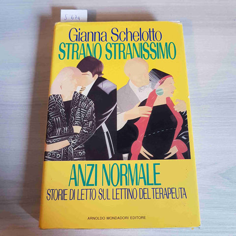 STRANO STRANISSIMO ANZI NORMALE STORIE DI LETTO SUL LETTINO TERAPEUTA schelotto