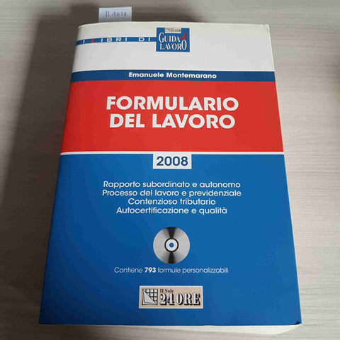 FORMULARIO DEL LAVORO 2008 - EMANUELE MONTEMARANO - IL SOLE 24 ORE - 2008