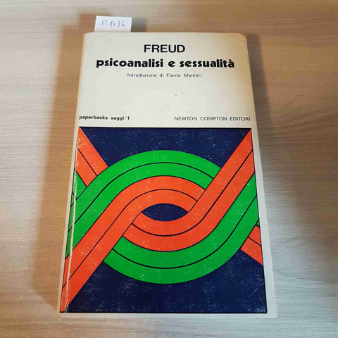 PSICOANALISI E SESSUALITA' - FREUD - NEWTON COMPTON - 1978