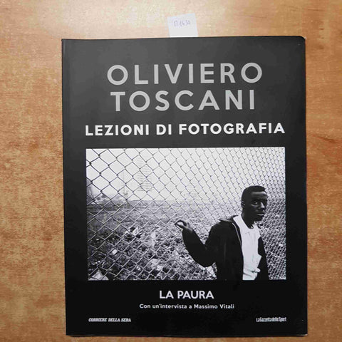 OLIVIERO TOSCANI LEZIONI DI FOTOGRAFIA 21 LA PAURA massimo vitali