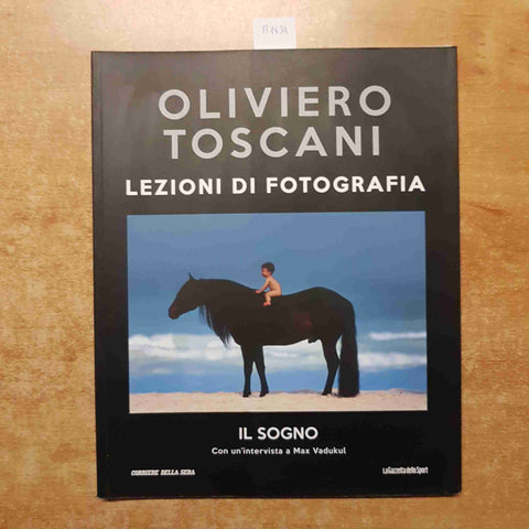 OLIVIERO TOSCANI LEZIONI DI FOTOGRAFIA 15 IL SOGNO con intervista a MAX VADUKUL