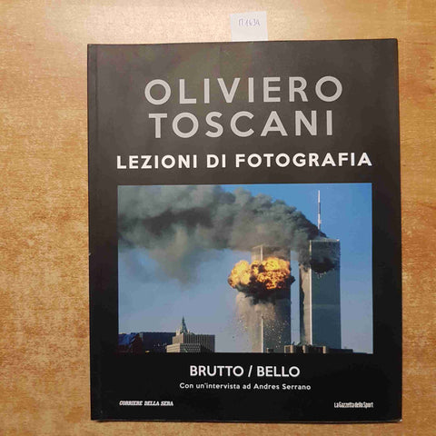 OLIVIERO TOSCANI LEZIONI DI FOTOGRAFIA 11 BRUTTO/ BELLO andres serrano