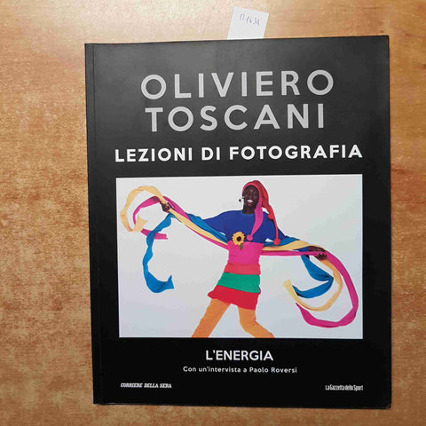 OLIVIERO TOSCANI LEZIONI DI FOTOGRAFIA 8 L'ENERGIA con intervista PAOLO ROVERSI