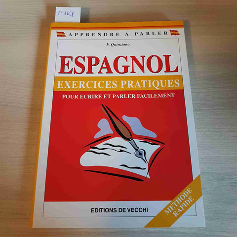 ESPAGNOL EXERCICES PRATIQUES POUR ECRIREET PARLER FACILEMENT - DE VECCHI - 2003