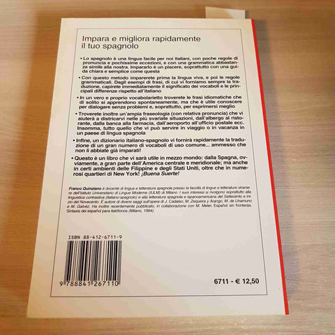 IMPARA E MIGLIORA RAPIDAMENTE IL TUO SPAGNOLO - FRANCO QUINZANO - DE VECCHI-2002