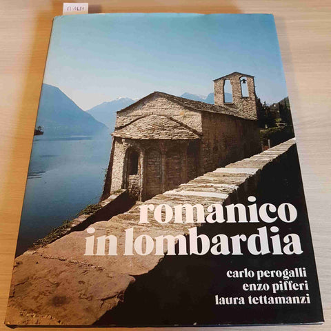 ROMANICO IN LOMBARDIA - CARLO PEROGALLI, PIFFERI, TETTAMANZI - 1981