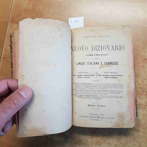 NUOVO DIZIONARIO COMPARATIVO ITALIANO FRANCESE Candido Ghiotti 1883 BELLARDI