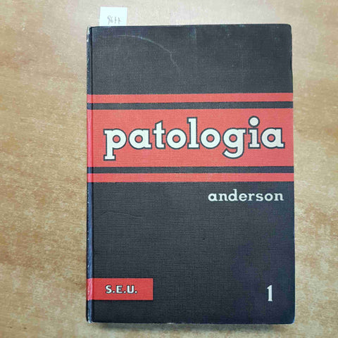 PATOLOGIA 1 W.A.D. ANDERSON 1974 SOCIETA' EDITRICE UNIVERSO SEU