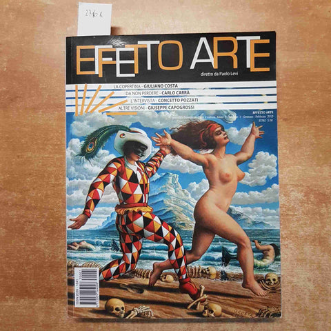 EFFETTO ARTE anno 3 numero 1 gennaio 2013 COSTA CARRA' POZZATI CAPOGROSSI LEVI