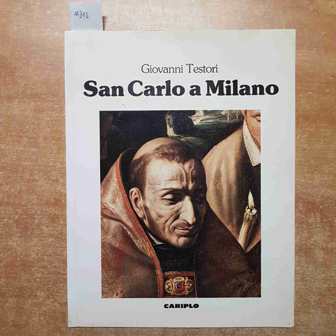 GIOVANNI TESTORI - SAN CARLO A MILANO giovanni paolo II san carlo borromeo