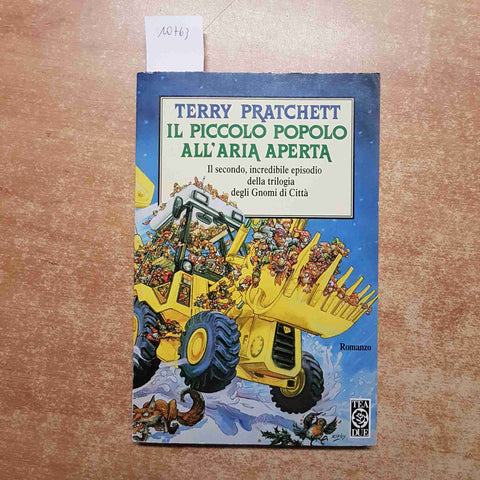 TERRY PRATCHETT Il piccolo popolo all'aria aperta GNOMI DI CITTA' 1994 TEA