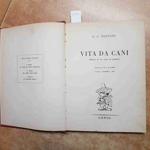 TESTONI - VITA DA CANI diario di un cane in gamba 1953 GENIO iilustrato da CARPI