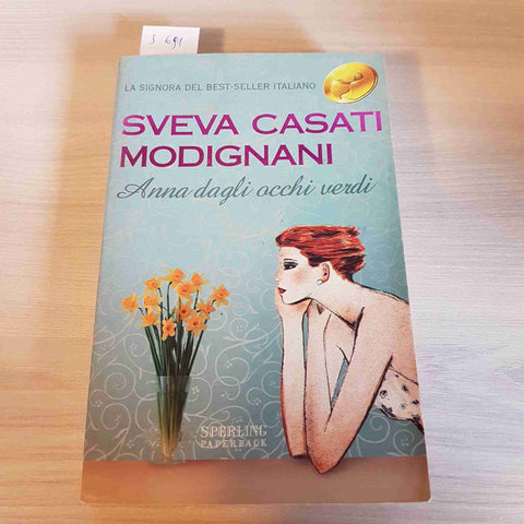 ANNA DAGLI OCCHI VERDI - SVEVA CASATI MODIGNANI - SPERLING PAPERBACK - 2002