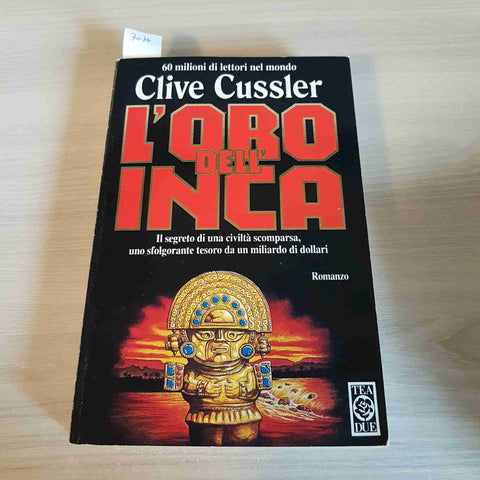 L'ORO DELL'INCA - CLIVE CUSSLER - TEA DUE - 1999