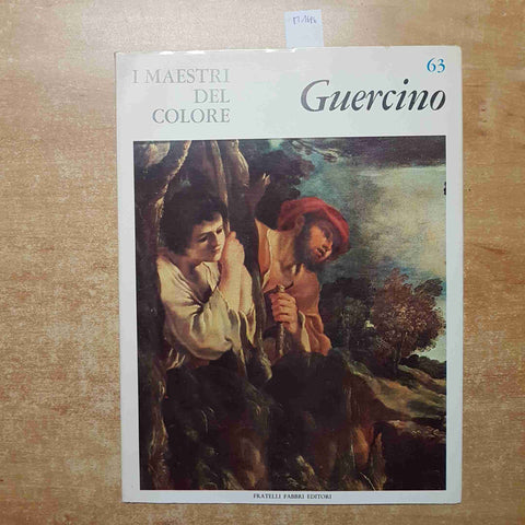 I MAESTRI DEL COLORE 63 GUERCINO GIOVAN FRANCESCO BARBIERI FABBRI EDITORI 1965