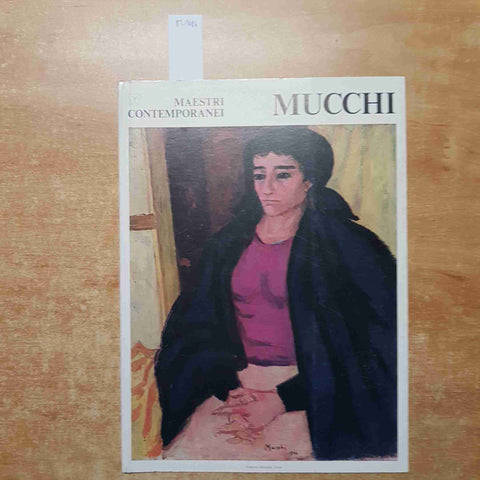 MAESTRI CONTEMPORANEI GABRIELE MUCCHI 1977 VANESSA EDITORIALE