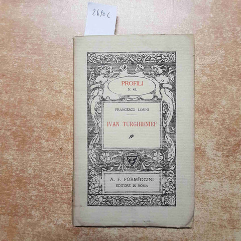 IVAN TURGHIENIEF  profili n° 45 francesco losini 1918 FORMIGGINI