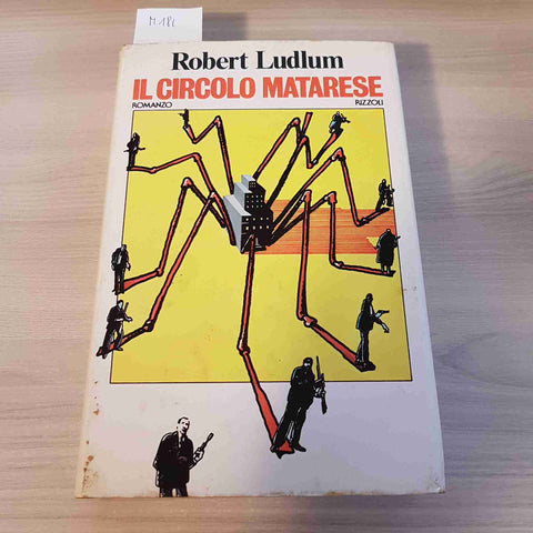 IL CIRCOLO MATARESE - ROBERT LUDLUM - RIZZOLI - 1980