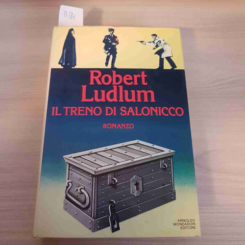 IL TRENO DI SALONICCO - ROBERT LUDLUM - MONDADORI - 1983