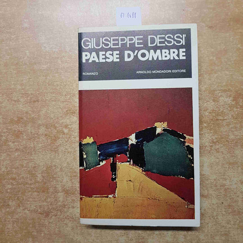 GIUSEPPE DESSI' PAESE D'OMBRE  1973 CDE MONDADORI i premi strega