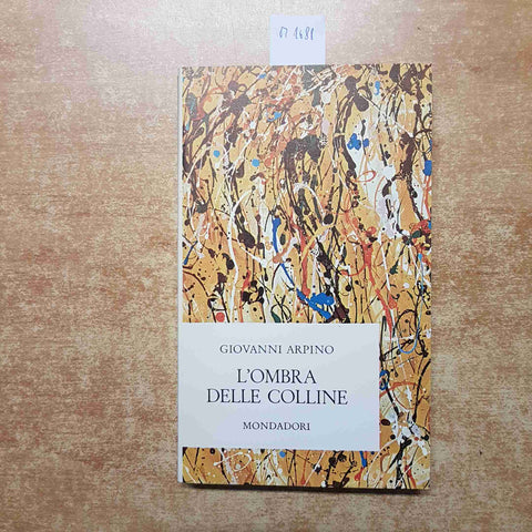 GIOVANNI ARPINO L'OMBRA DELLE COLLINE 1973 CDE MONDADORI i premi strega